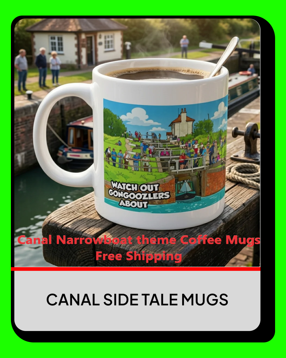 "Watch Out! Gongoozlers About colourful design coffee mug