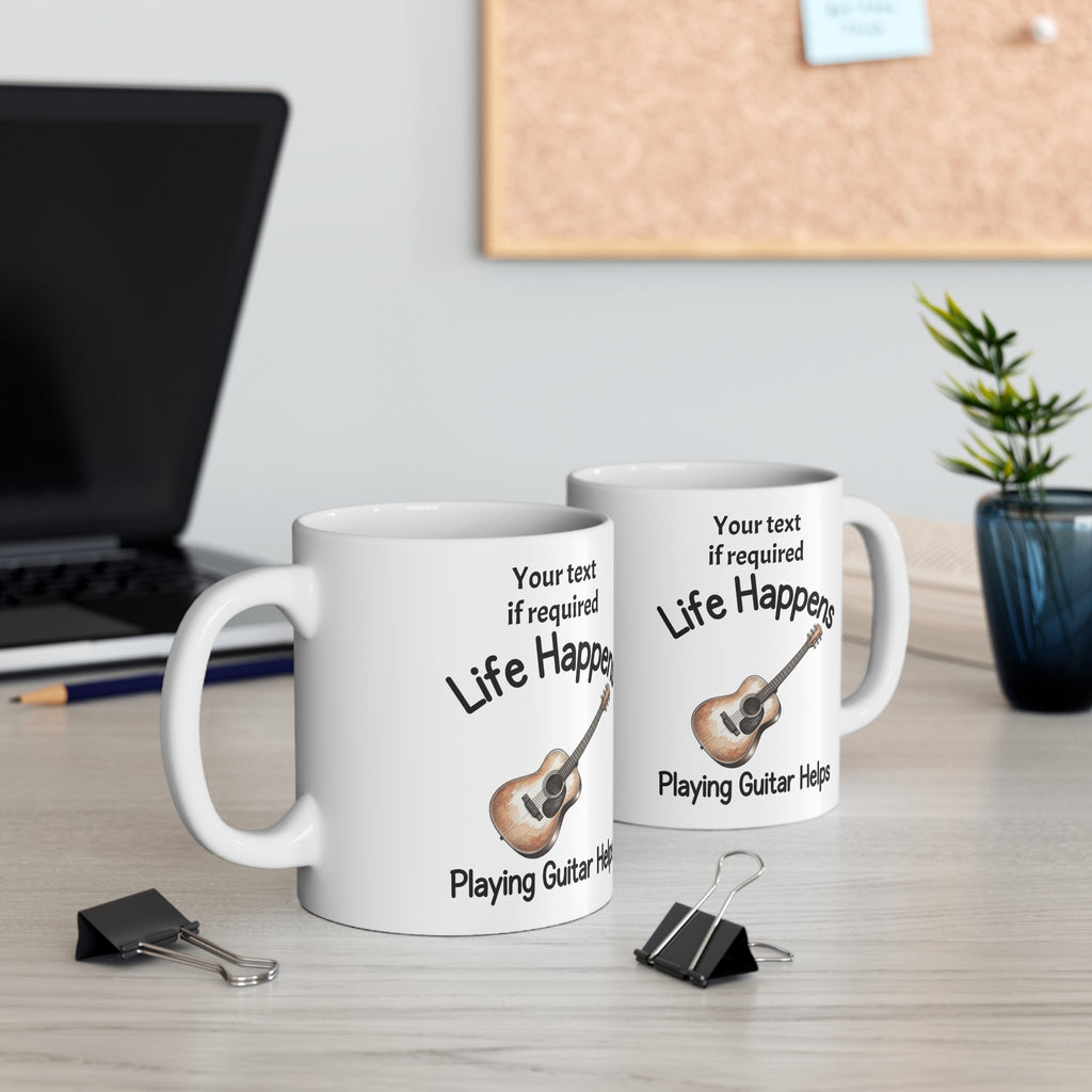 Life Happens Playing Guitar Helps Coffee Mug | Personalized Guitar Mug – Fat Boris Guitar Shed Printify