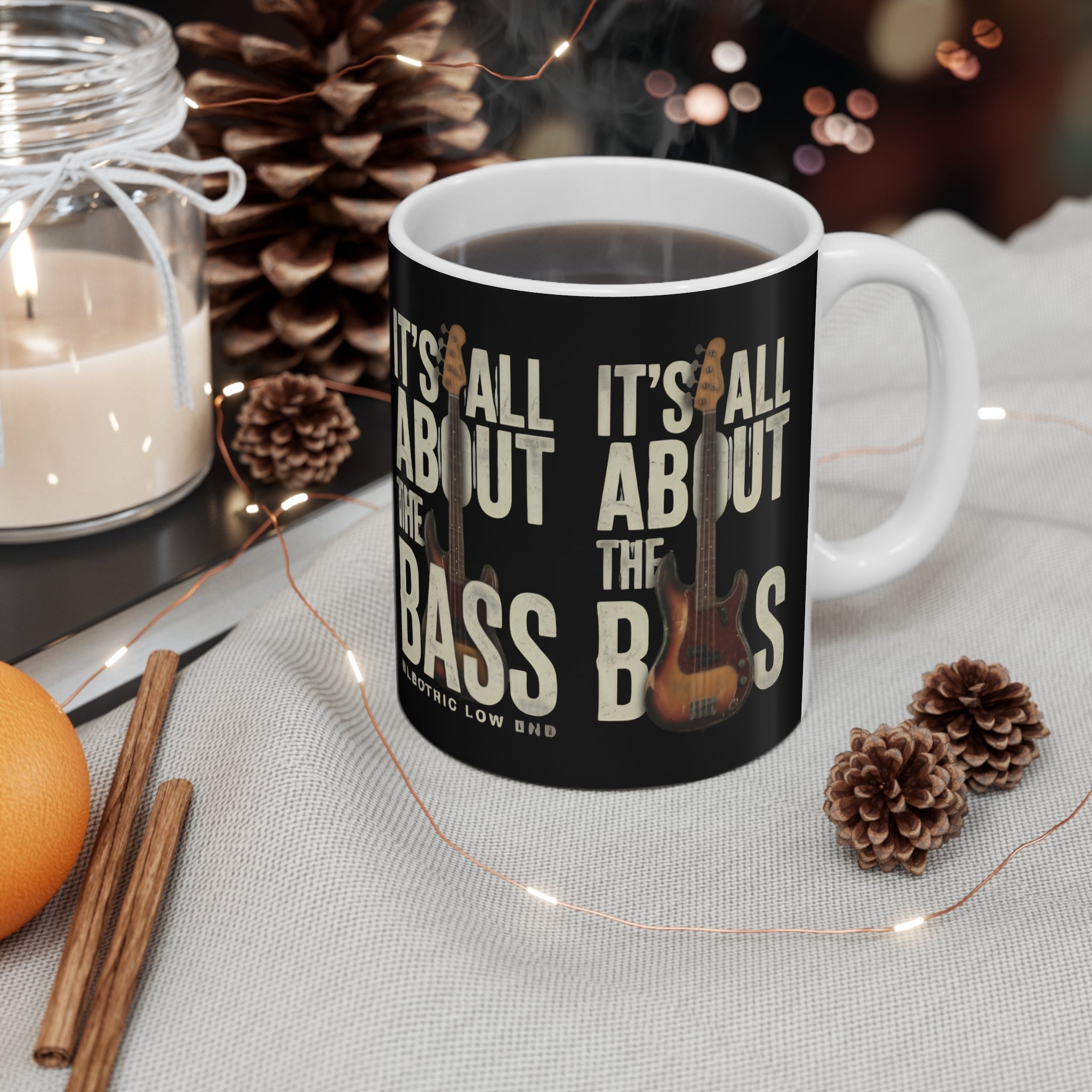It's All About The Bass Mug — Bass Guitar Black Coffee Cup for Musicians