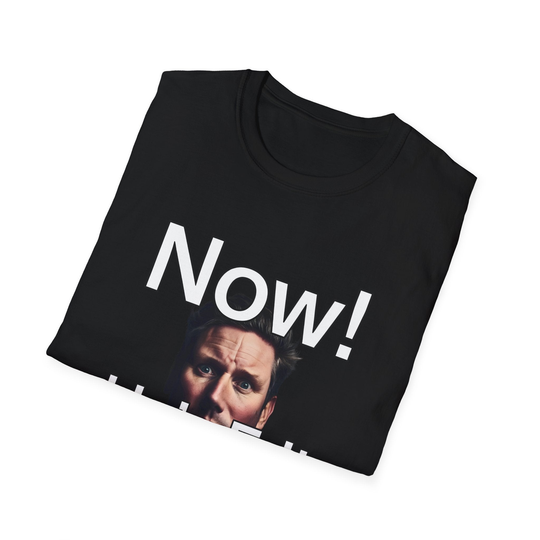 Now! He's Frit - Keir Starmer Political Satire T-Shirt | Labour Election Disaster Reform UK Gains Printify