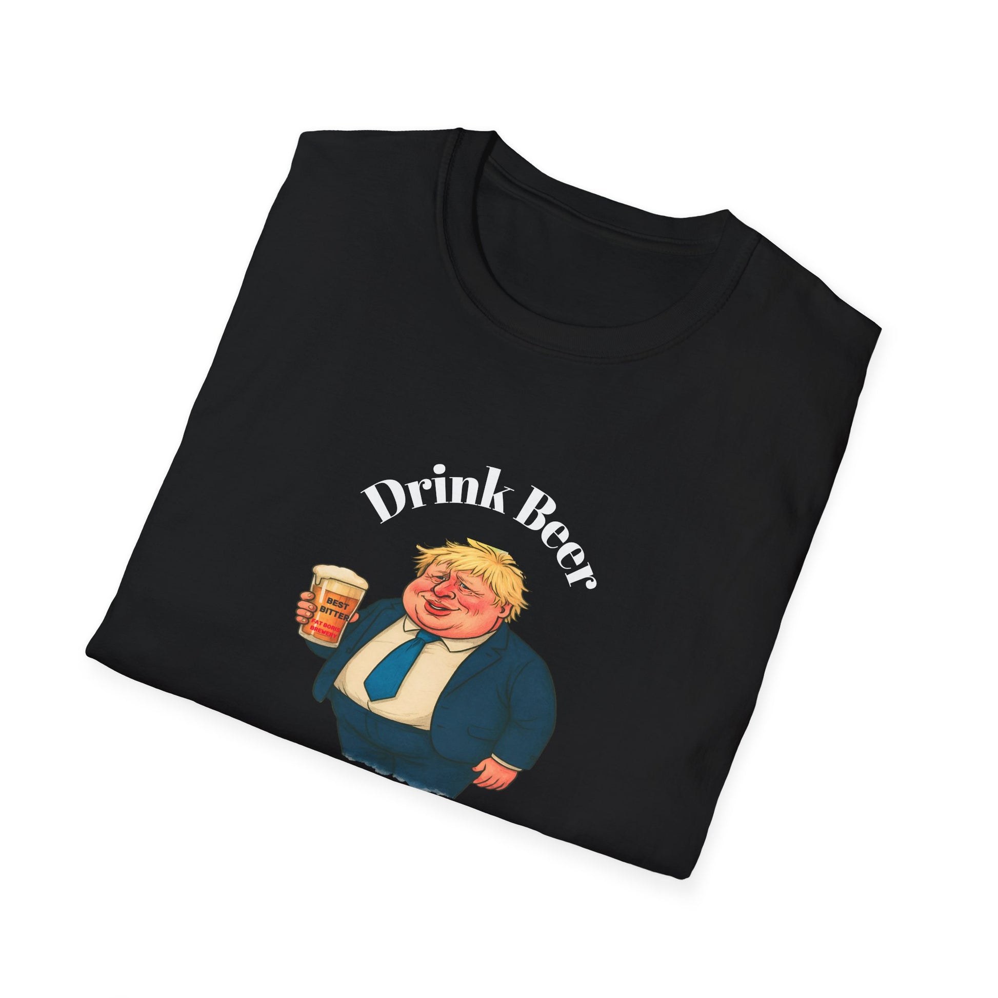 Folded black  t-shirt with graphic of Fat Boris holding a beer and text drink beer talk sh**!  on a white background