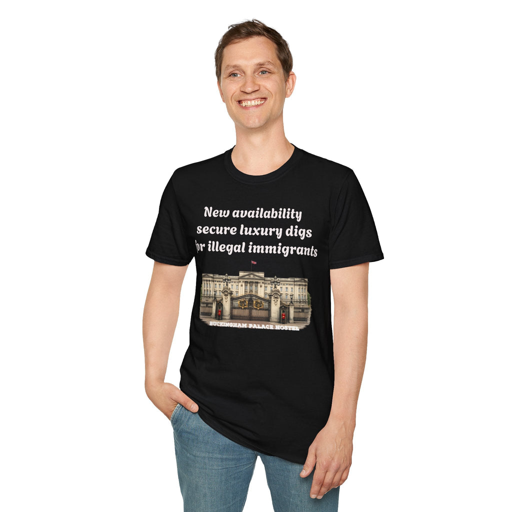 Buckingham Palace Hostel 'New Availability: Secure Luxury Digs for Illegal Immigrants' Graphic Tee Printify