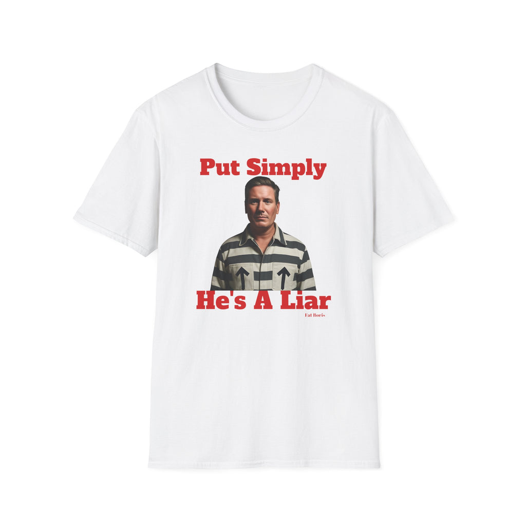 "Simply Put: He's a Liar" Kier Starmer  Political Satire Graphic T-Shirt Printify