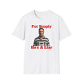 "Simply Put: He's a Liar" Kier Starmer  Political Satire Graphic T-Shirt Printify