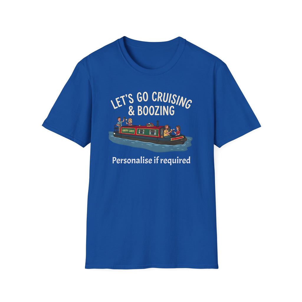 Let's Go Cruising & Boozing T-Shirt — Canal Boat Party Tee Printify