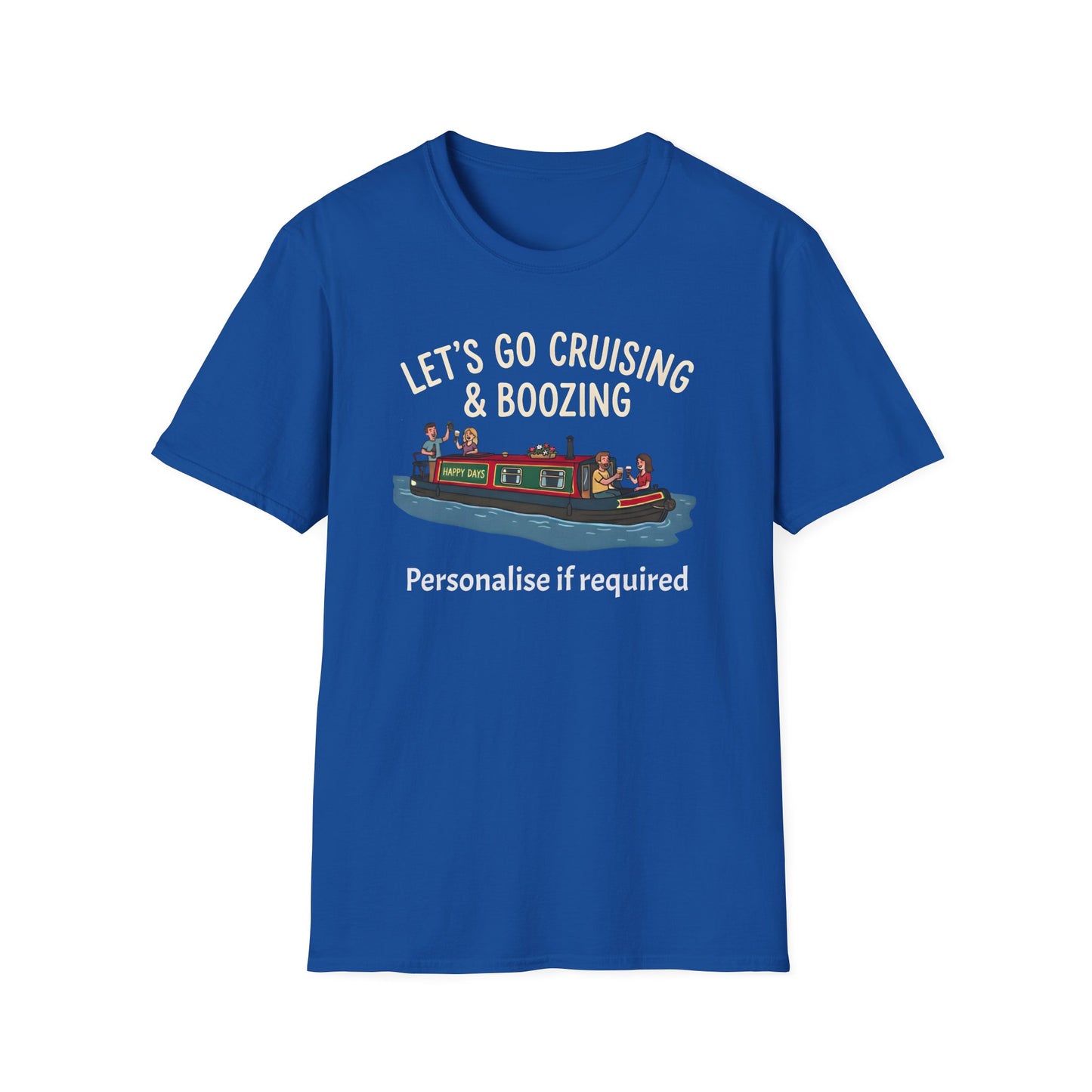 Let's Go Cruising & Boozing T-Shirt — Canal Boat Party Tee Printify