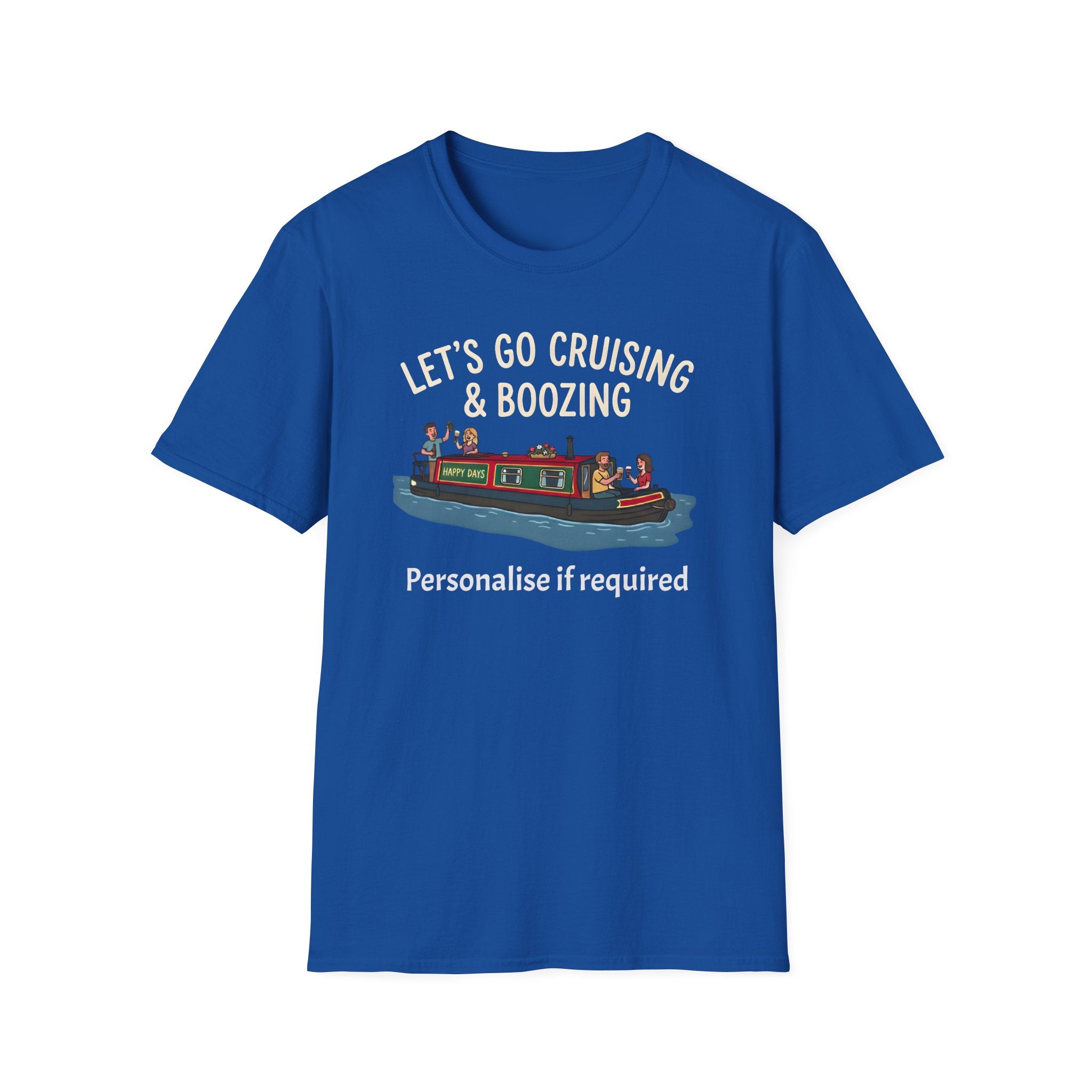 Let's Go Cruising & Boozing T-Shirt — Canal Boat Party Tee Printify