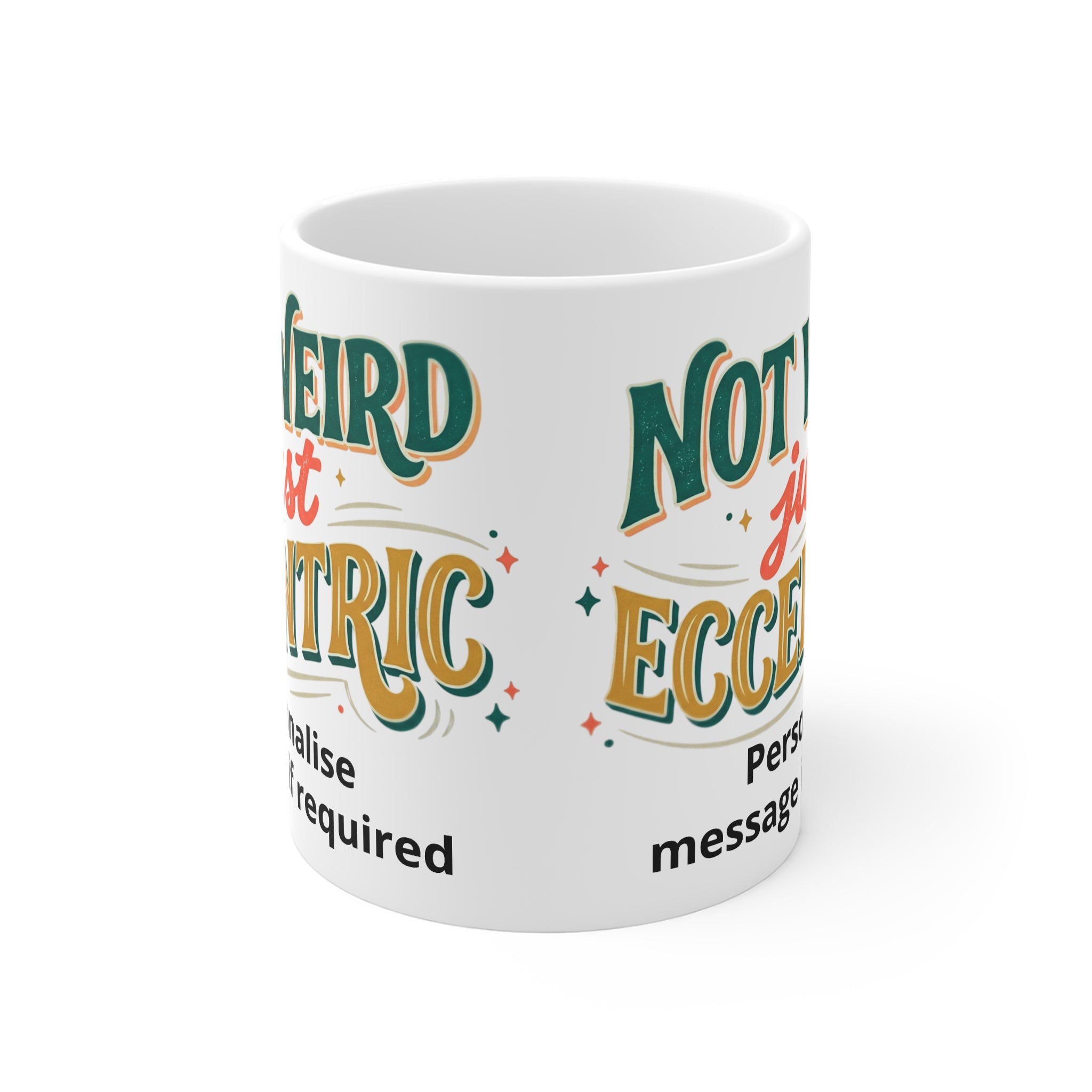 Personalised "Not Weird, Just Eccentric" Coffee Mug | Fat Boris Fun Collection 