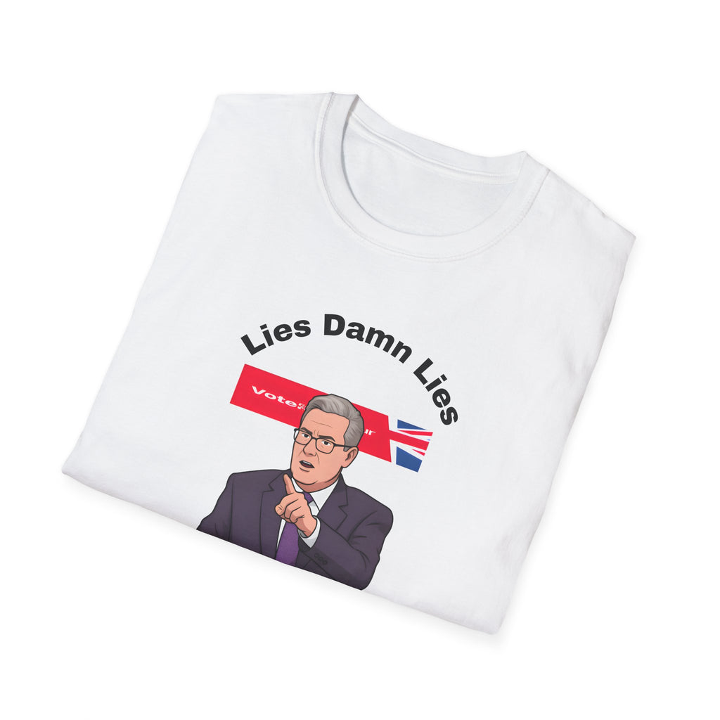 Political Protest Unisex T-Shirt - Keir Starmer Lies Damn Lies and More Lies