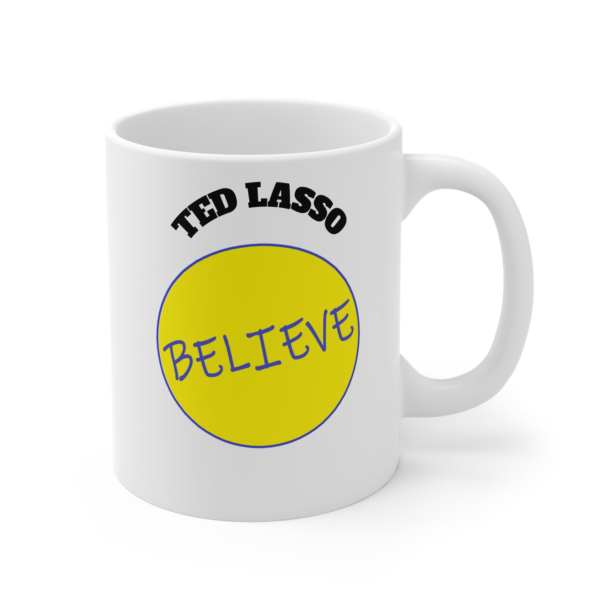 White mug with 'Ted Lasso Believe' design on a white background