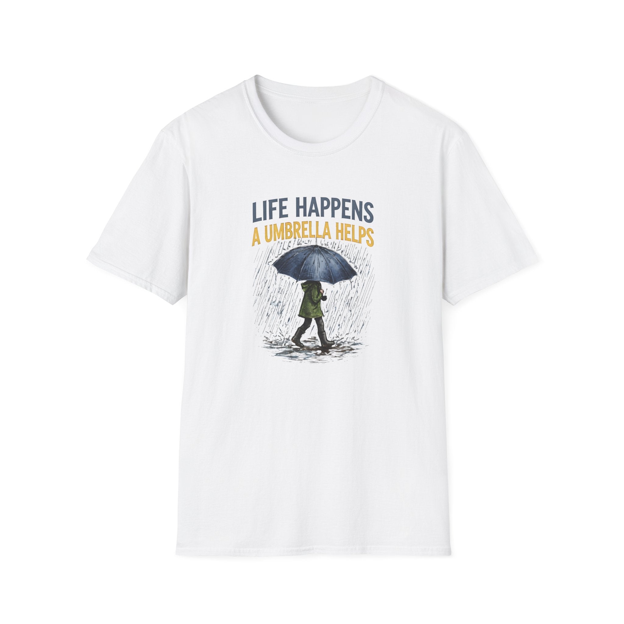 Life Happens A Umbrella Helps T-Shirt | Funny Rain Quote Tee | Printify