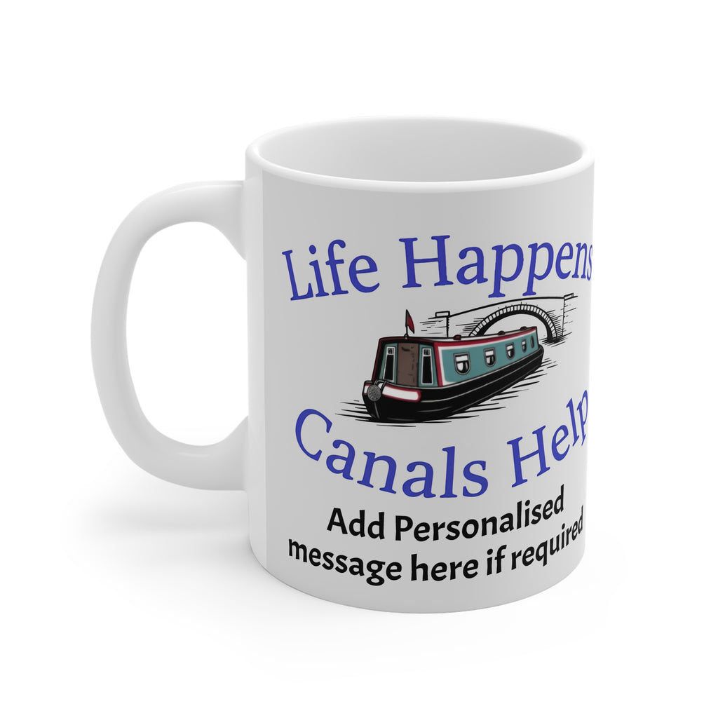 Life Happens, Canals Help – Personalised Narrowboat Coffee Mug | Custom Canal Boat Gift 