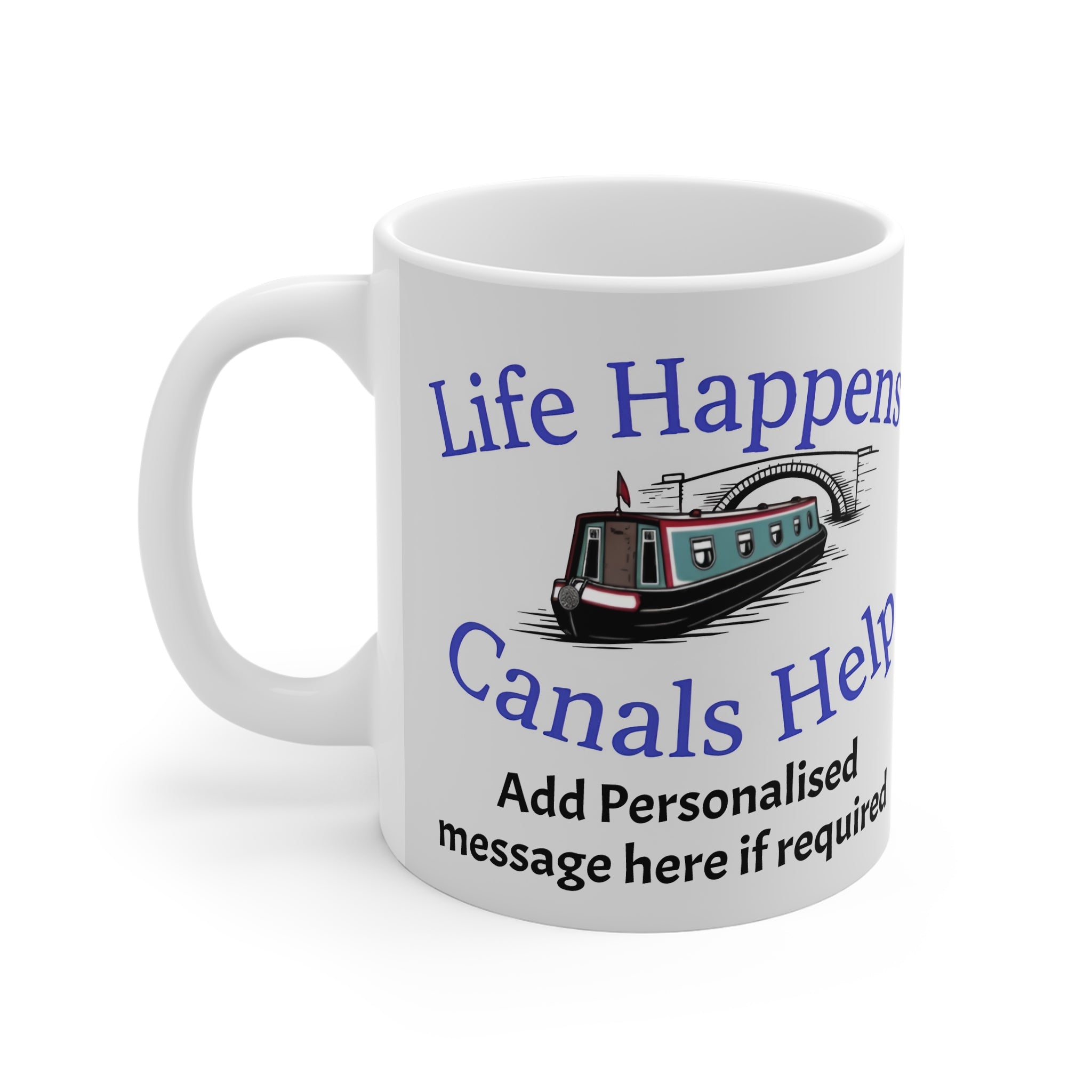 Life Happens, Canals Help – Personalised Narrowboat Coffee Mug | Custom Canal Boat Gift 