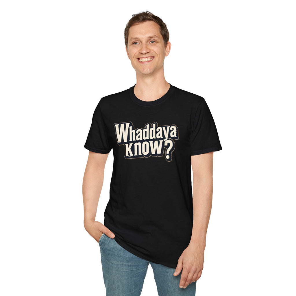 Whaddaya Know? Retro Distressed T-Shirt | Funny British Slang Tee | What Do You Know Sarcastic Shirt Printify