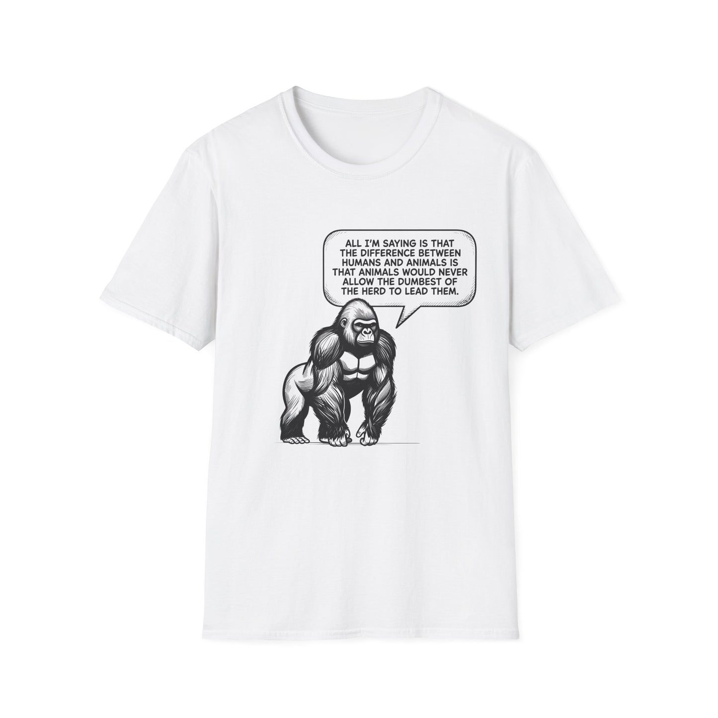 Political Satire Gorilla T-Shirt - "Dumbest of the Herd" Funny Quote Tee | Gildan Softstyle Unisex Shirt Printify