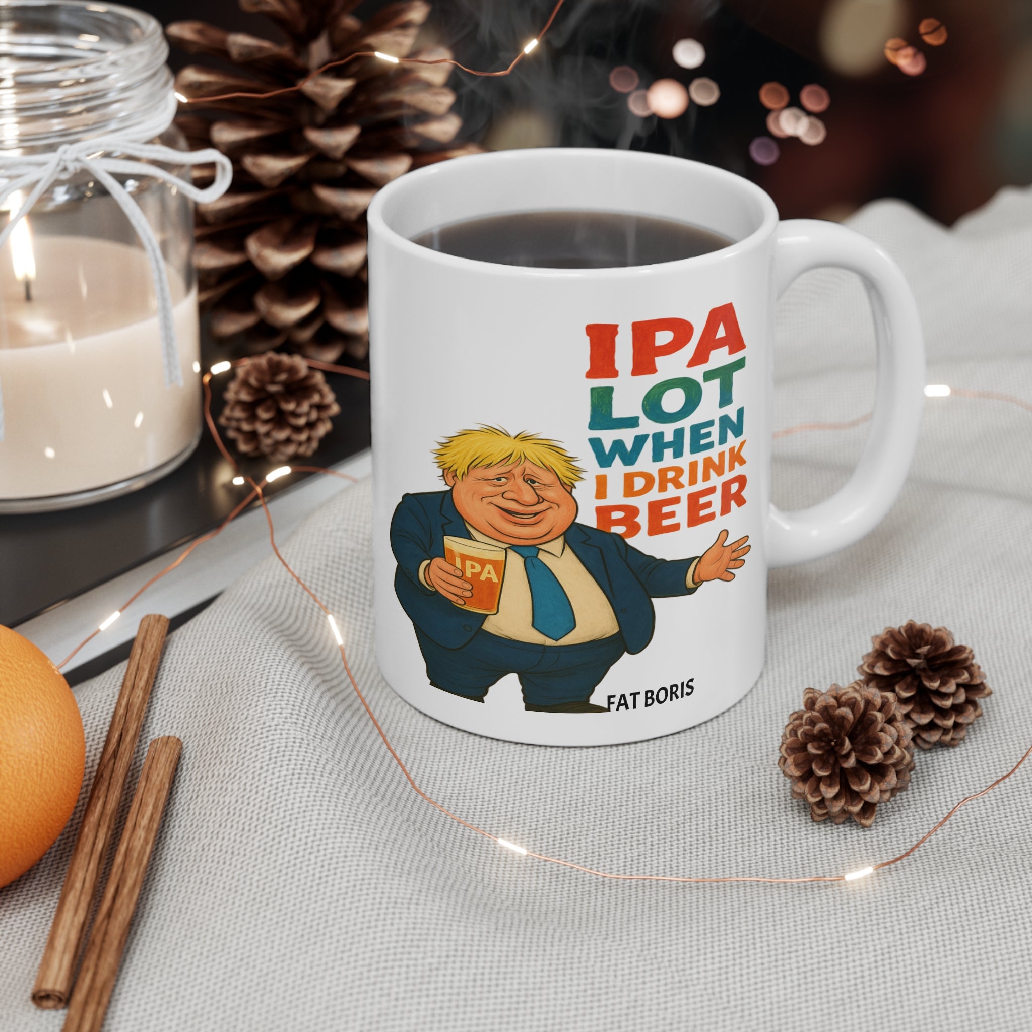 White 11oz ceramic mug Featuring a playful "IPA  Lot When I Drink Beer" tagline paired with a charmingly rotund Fat Boris cartoon,