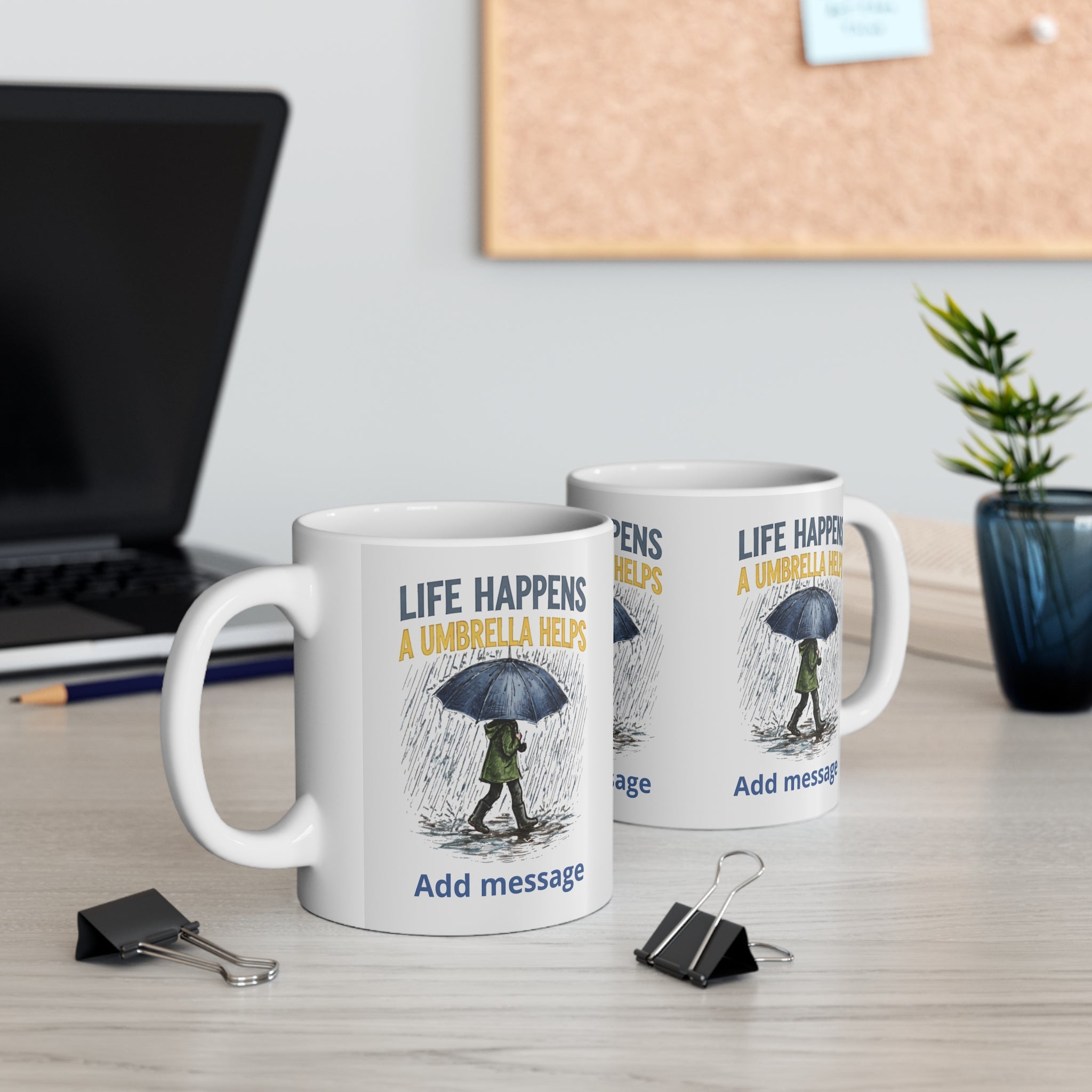Life Happens A Umbrella Helps Mug — Rainy Day Inspirational Coffee Cup (Custom Message) Printify
