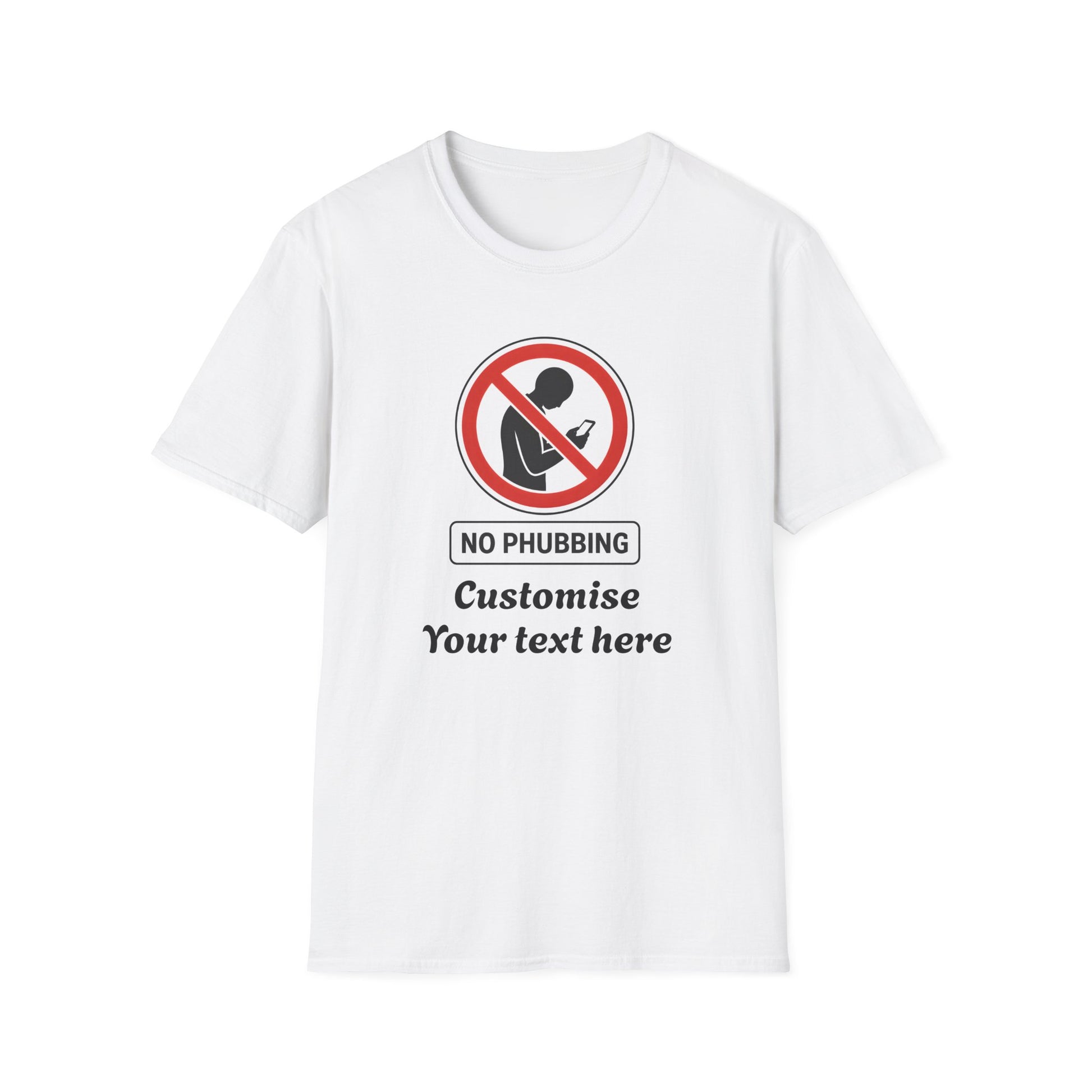 No Phubbing T-Shirt – Funny Anti-Phone Awareness Tee | Customisable Social Etiquette 