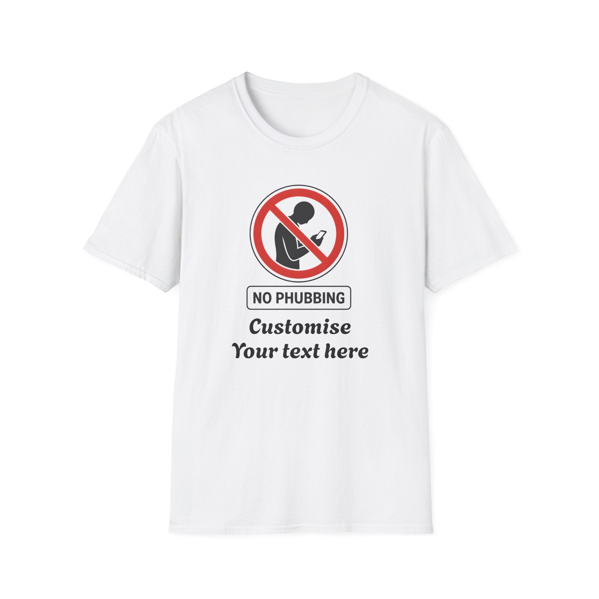 No Phubbing T-Shirt – Funny Anti-Phone Awareness Tee | Customisable Social Etiquette 