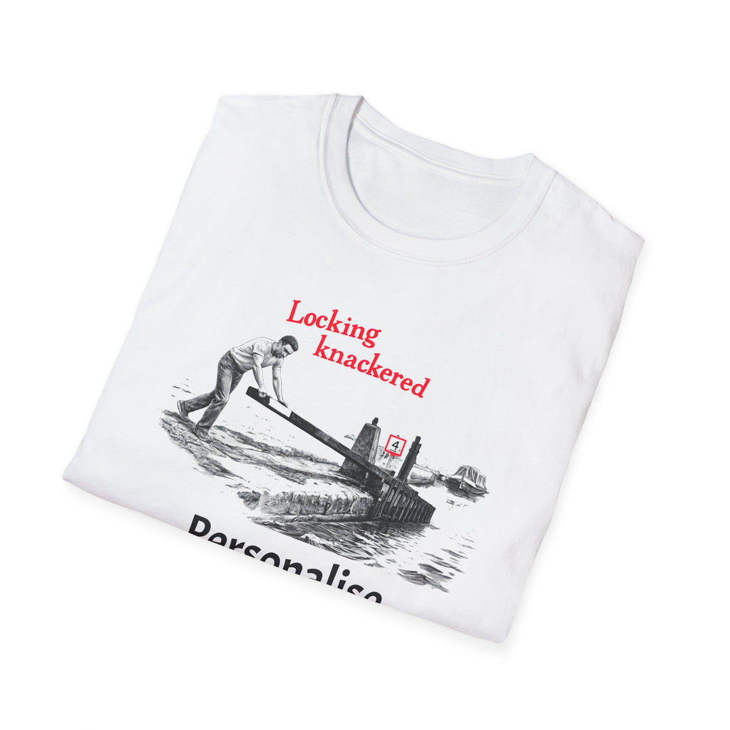 Locking Knackered - Funny Canal Boating & Narrowboat T-Shirt With Customise Option Printify