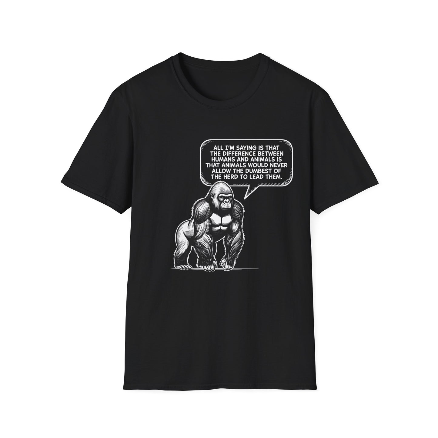 Political Satire Gorilla T-Shirt - "Dumbest of the Herd" Funny Quote Tee | Gildan Softstyle Unisex Shirt Printify
