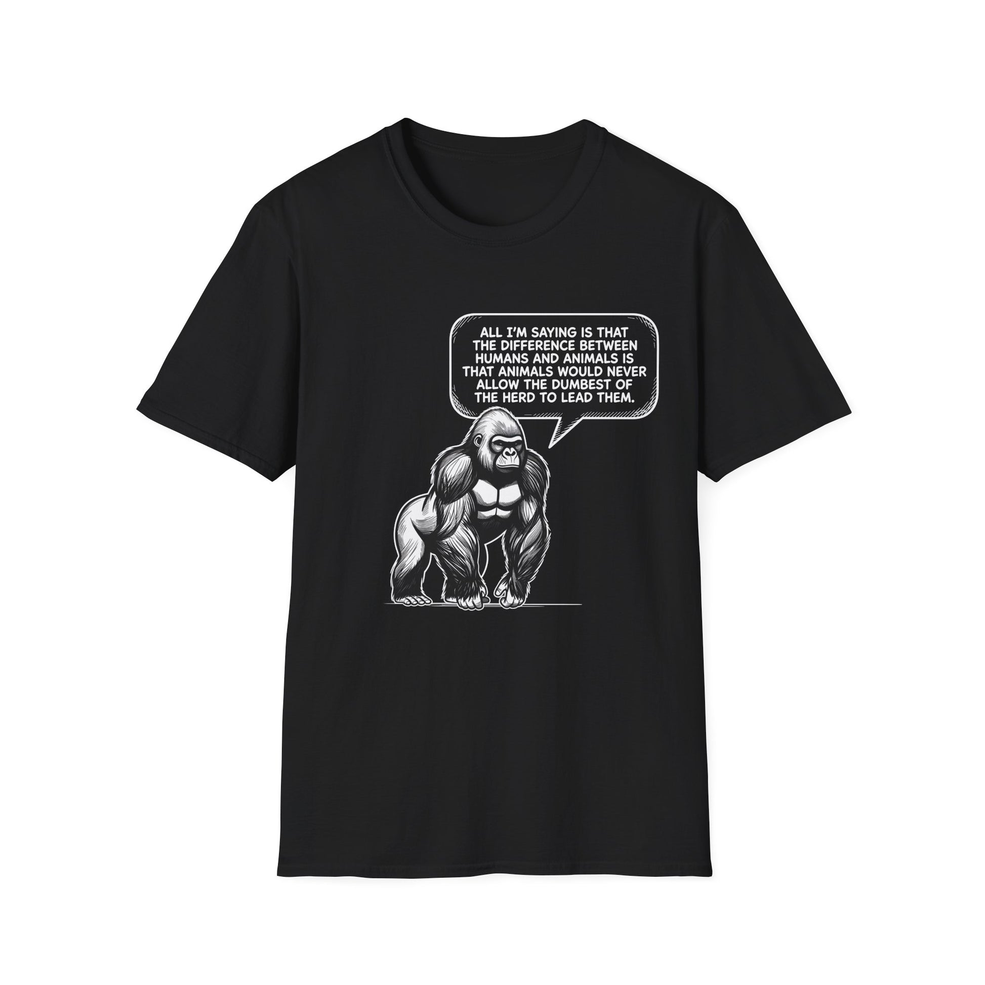 Political Satire Gorilla T-Shirt - "Dumbest of the Herd" Funny Quote Tee | Gildan Softstyle Unisex Shirt Printify
