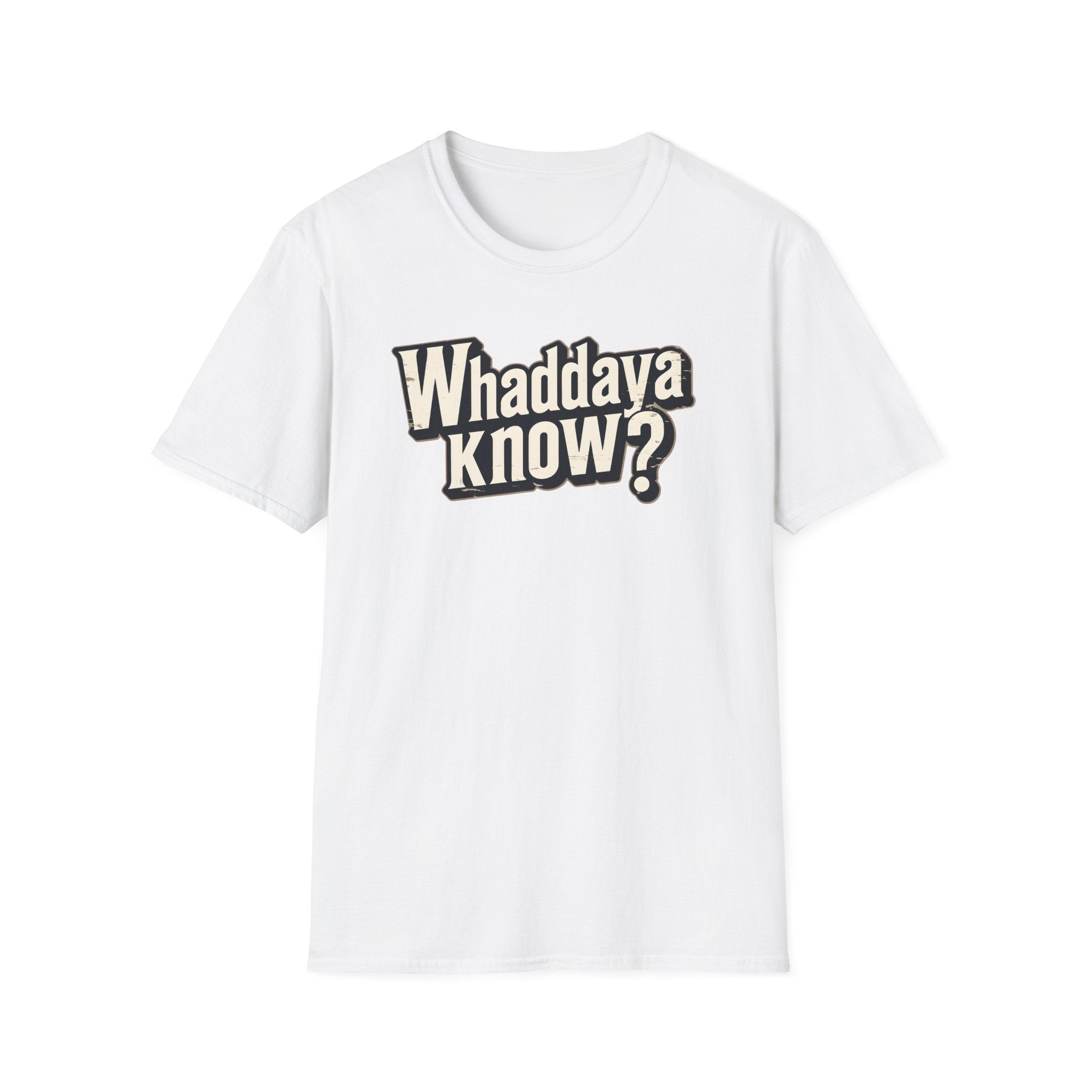 Whaddaya Know? Retro Distressed T-Shirt | Funny British Slang Tee | What Do You Know Sarcastic Shirt Printify
