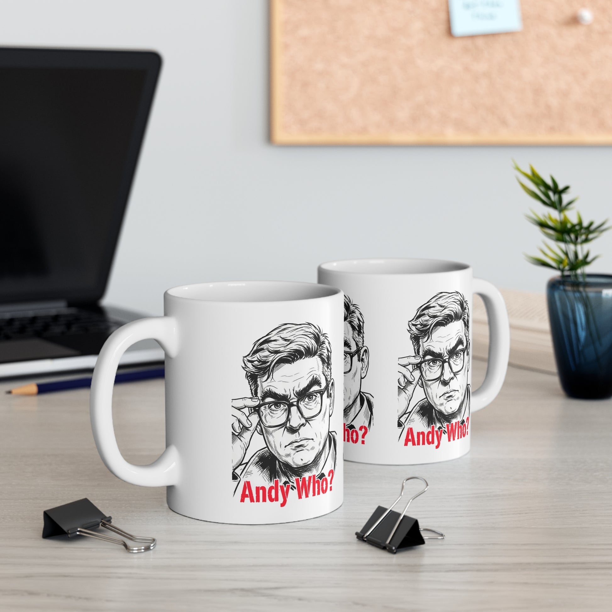 Andy Who? Political Satire Coffee Mug - Andy Burnham Caricature Funny Gift for UK Politics Fans, Manchester Mayor Mug Printify