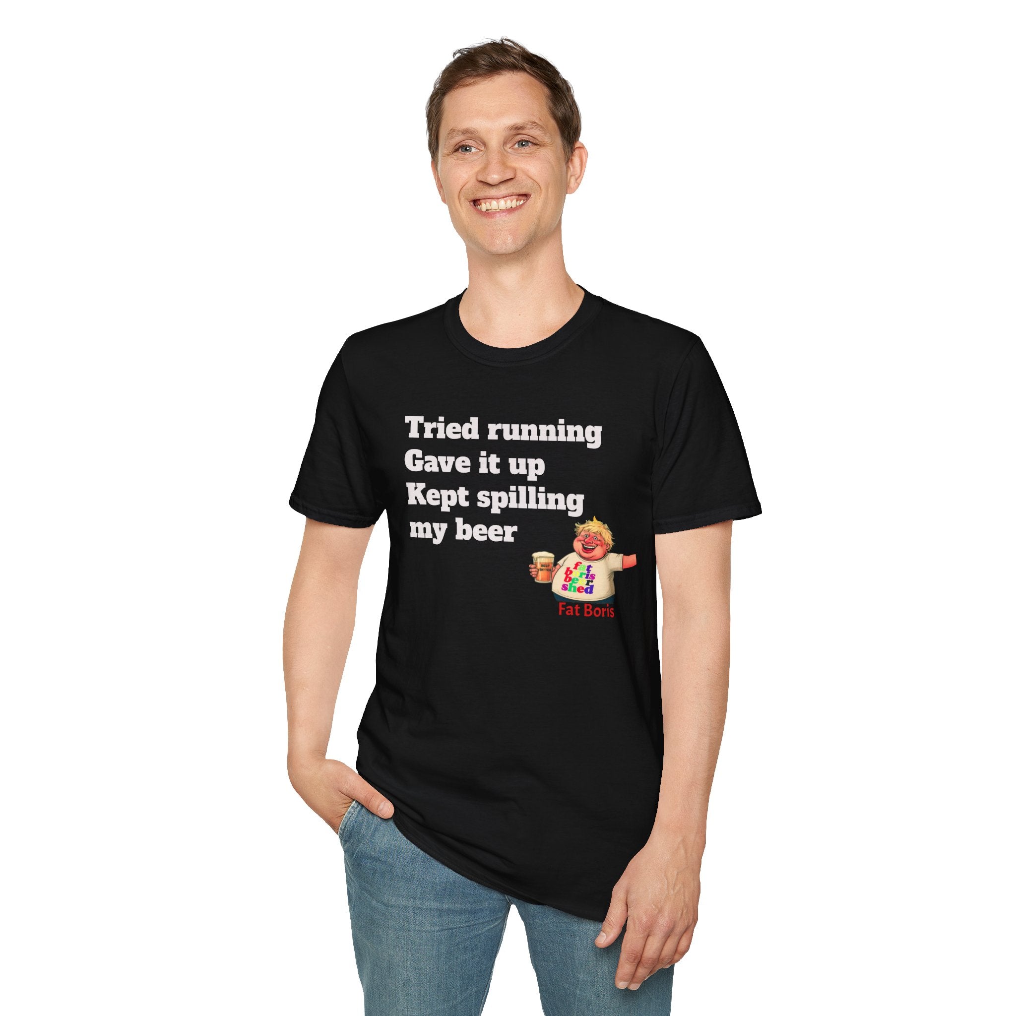 black t-shirt with humorous text and graphic on a white background
Funny 'Tried Running, Gave It Up, Kept Spilling My Beer' T-Shirt — Fat Boris Design