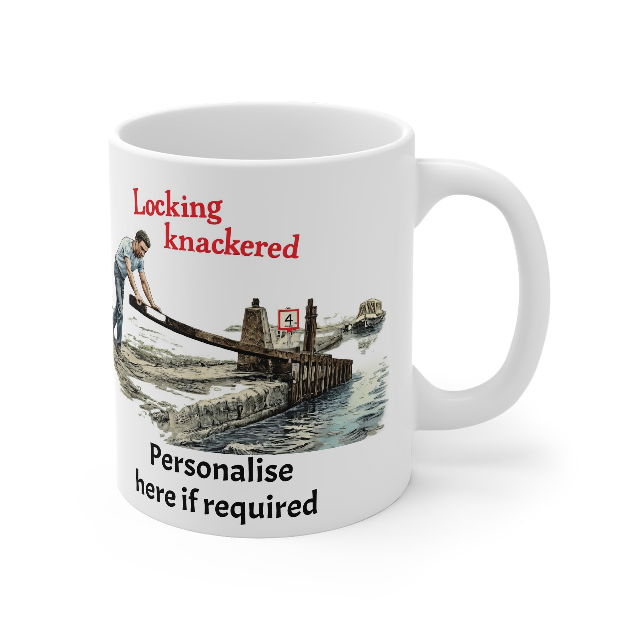 Locking Knackered Mug — Humorous Canal Lock Worker Coffee Cup (Customisable) ideal Canal Gift Printify