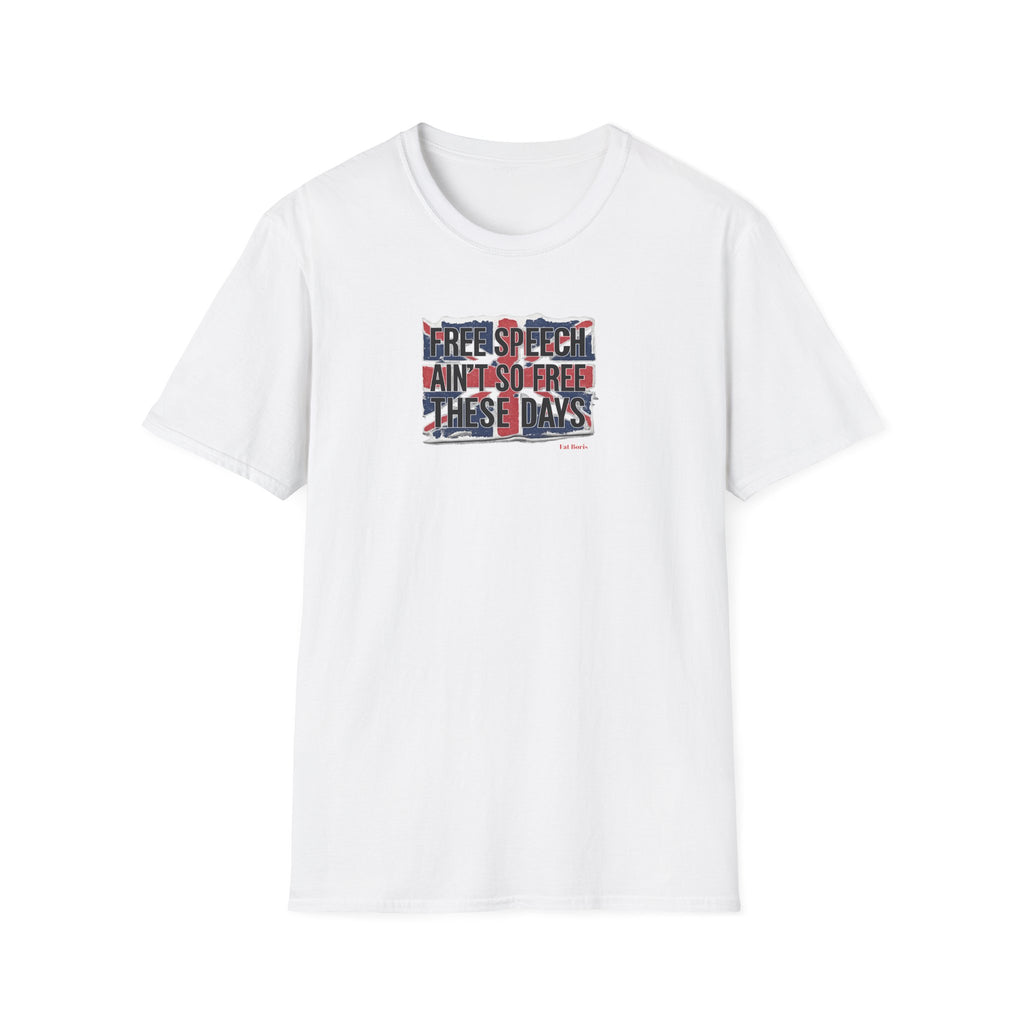 Free Speech Patriotic T-Shirt — "Free Speech Ain't So Free These Days" graphic