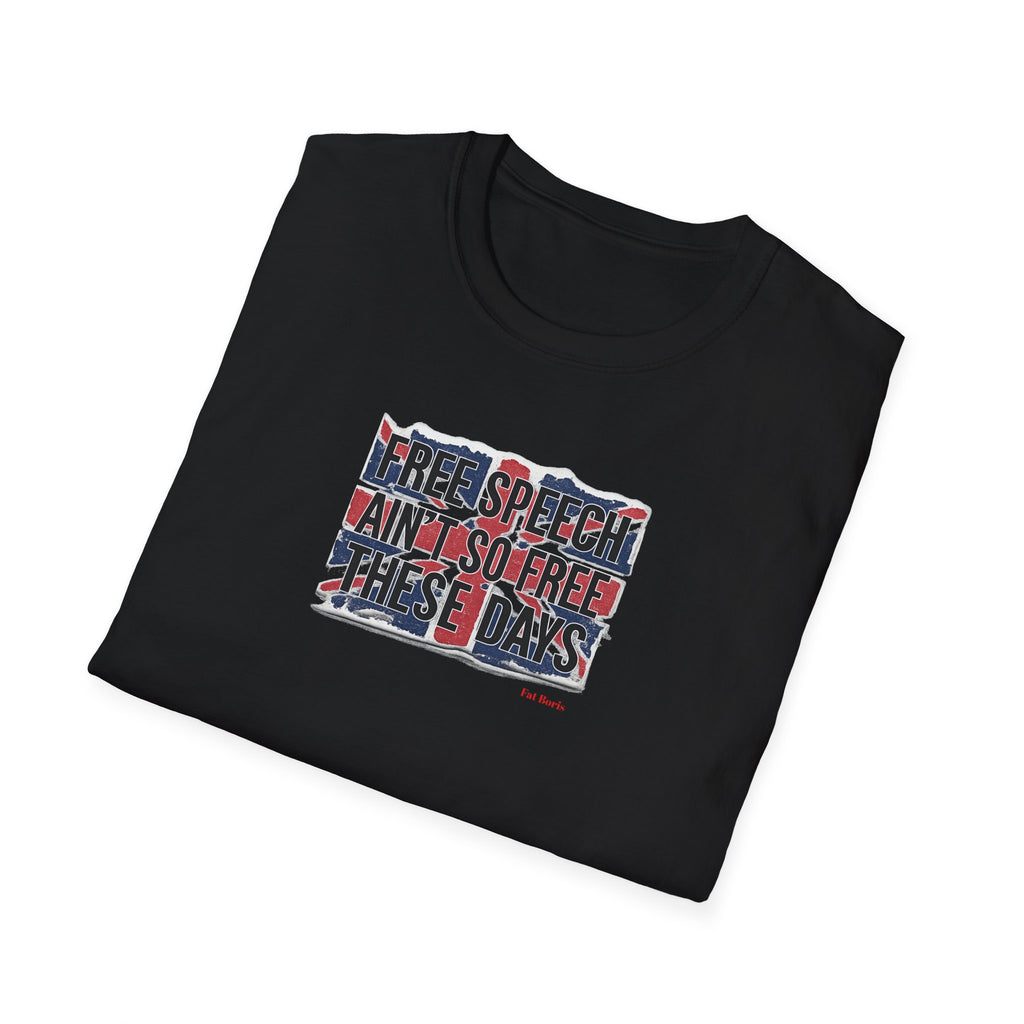 Free Speech Patriotic T-Shirt — "Free Speech Ain't So Free These Days" graphic