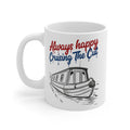 White mug with a boat illustration and text 'Always happy Cruising The Cut' on a white background