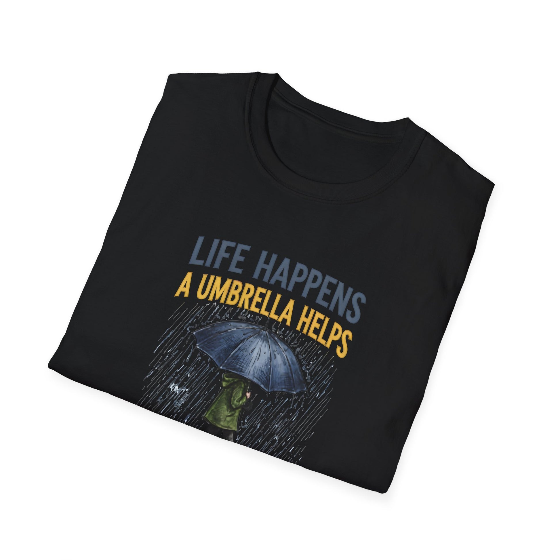 Life Happens A Umbrella Helps T-Shirt | Funny Rain Quote Tee | Printify