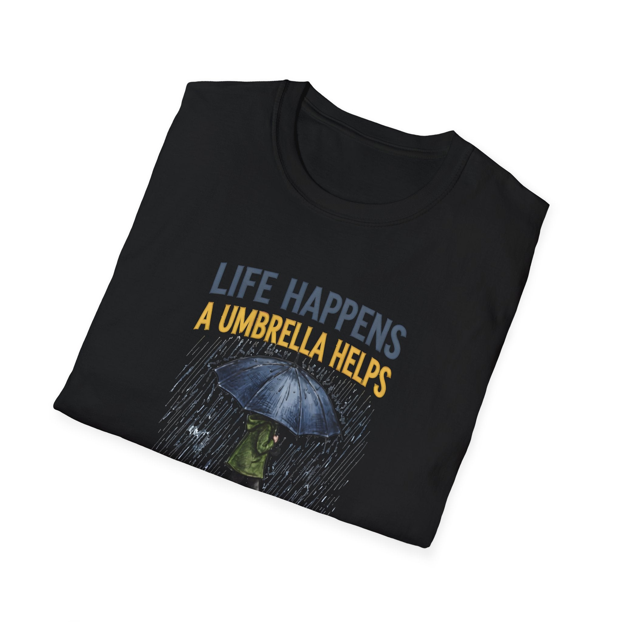 Life Happens A Umbrella Helps T-Shirt | Funny Rain Quote Tee | Printify