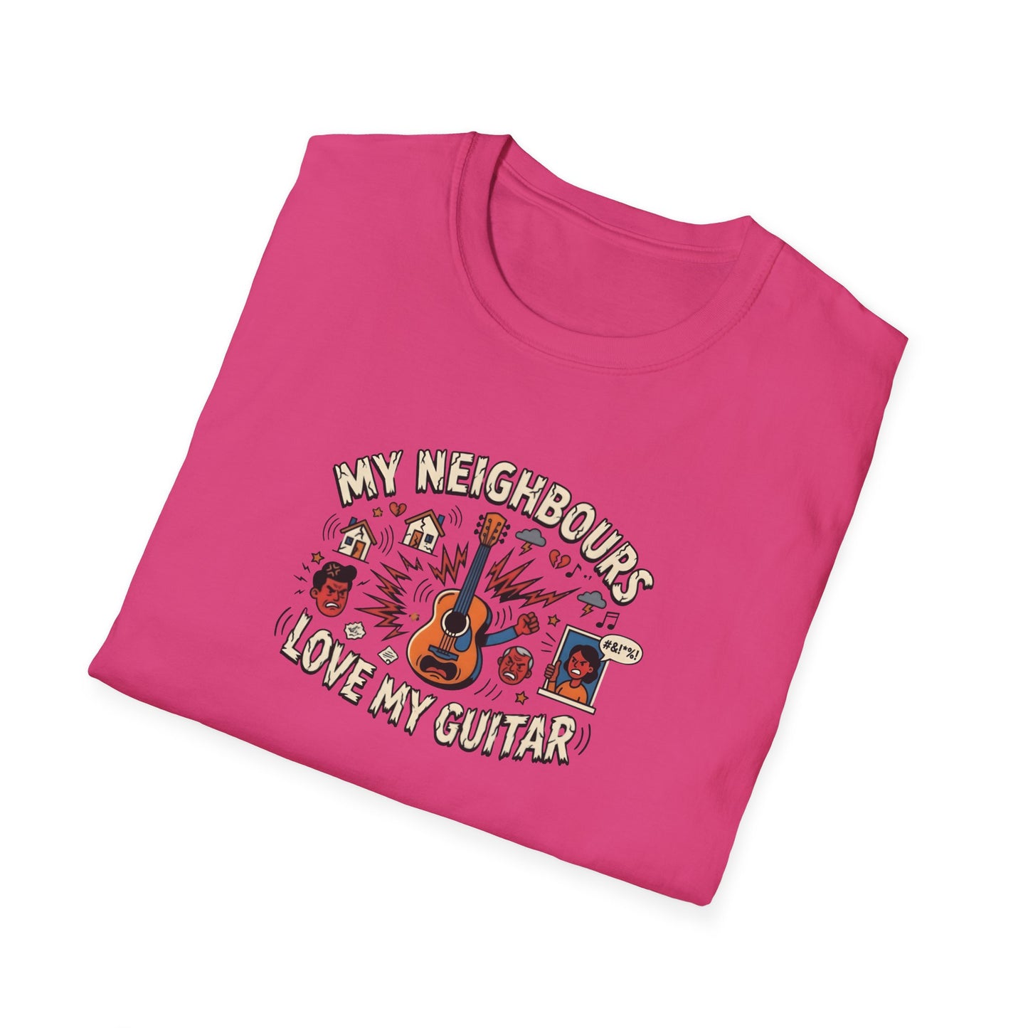 My Neighbours Love My Guitar" Loud Music T-Shirt - Relatable Guitarist Humour