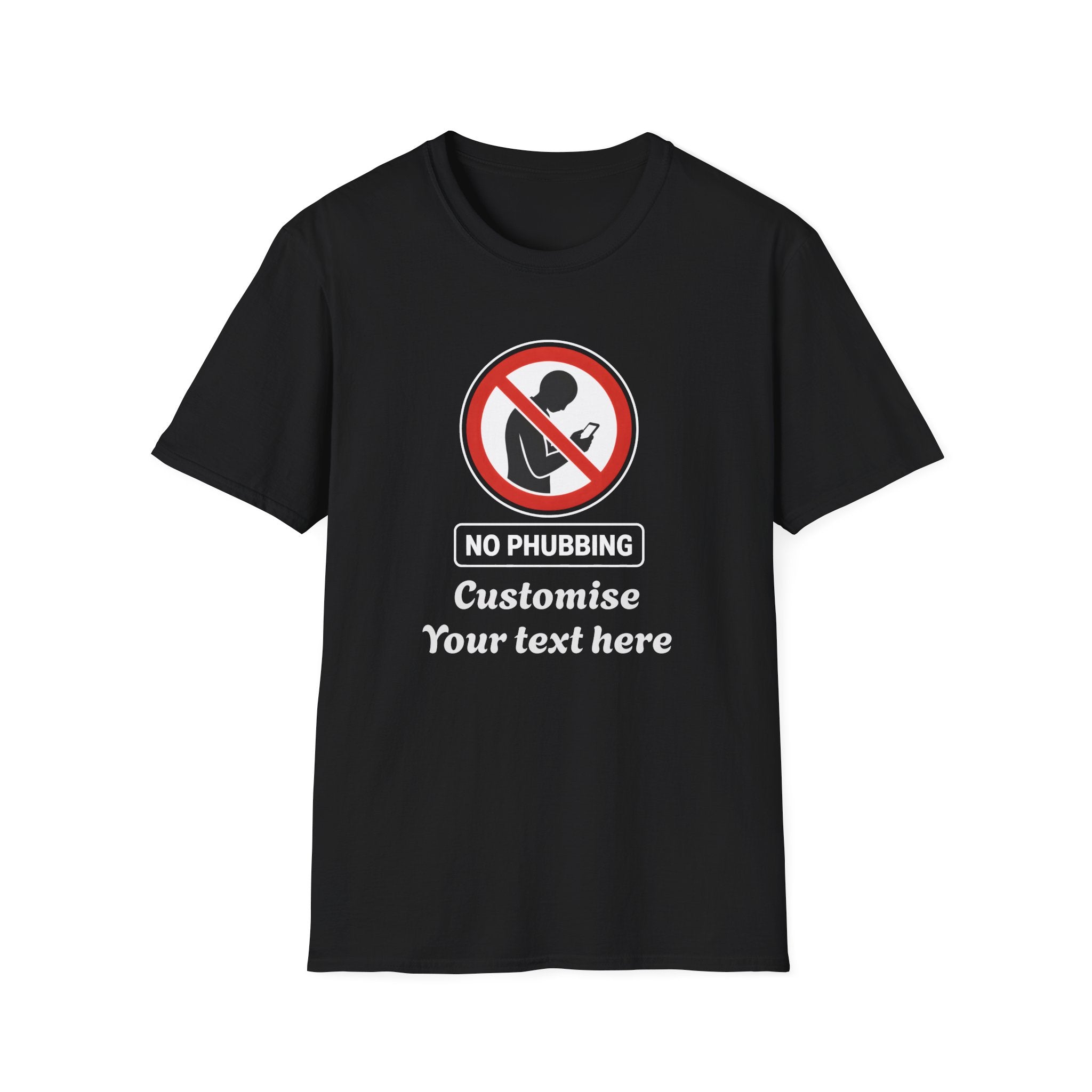 No Phubbing T-Shirt – Funny Anti-Phone Awareness Tee | Customisable Social Etiquette 
