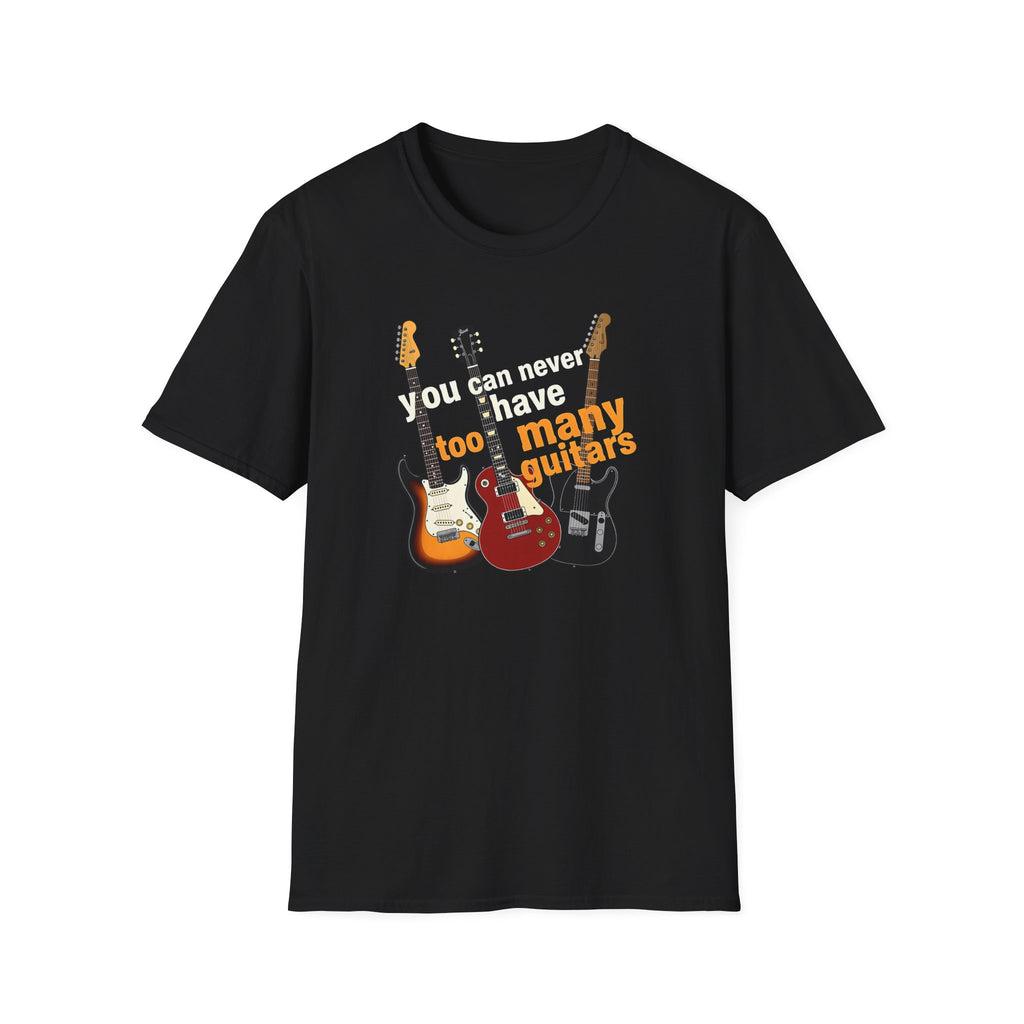 Guitar Lovers T-Shirt — “You Can Never Have Too Many Guitars” Graphic Tee 