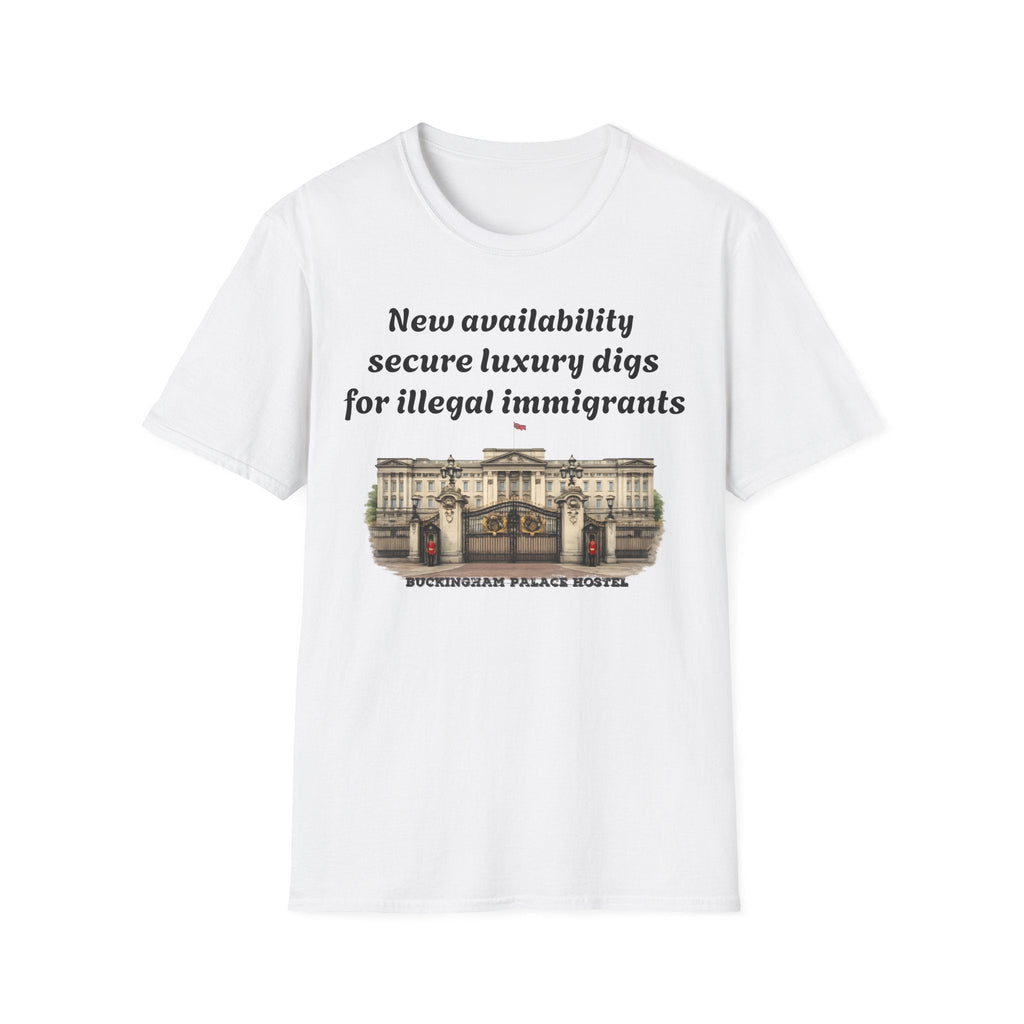 Buckingham Palace Hostel 'New Availability: Secure Luxury Digs for Illegal Immigrants' Graphic Tee Printify