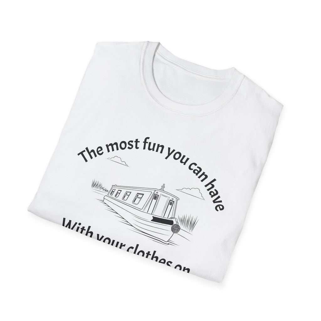 Funny Narrowboat T-Shirt - "The Most Fun You Can Have With Your Clothes On" | Fat Boris Store Printify