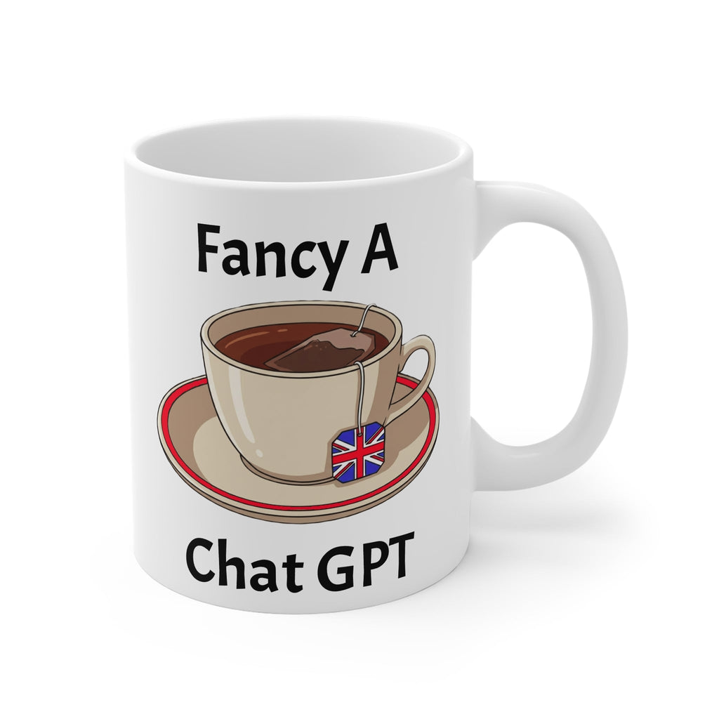 Chat GPT Mug — "Fancy A Chat GPT" Tea Cup Gift Printify