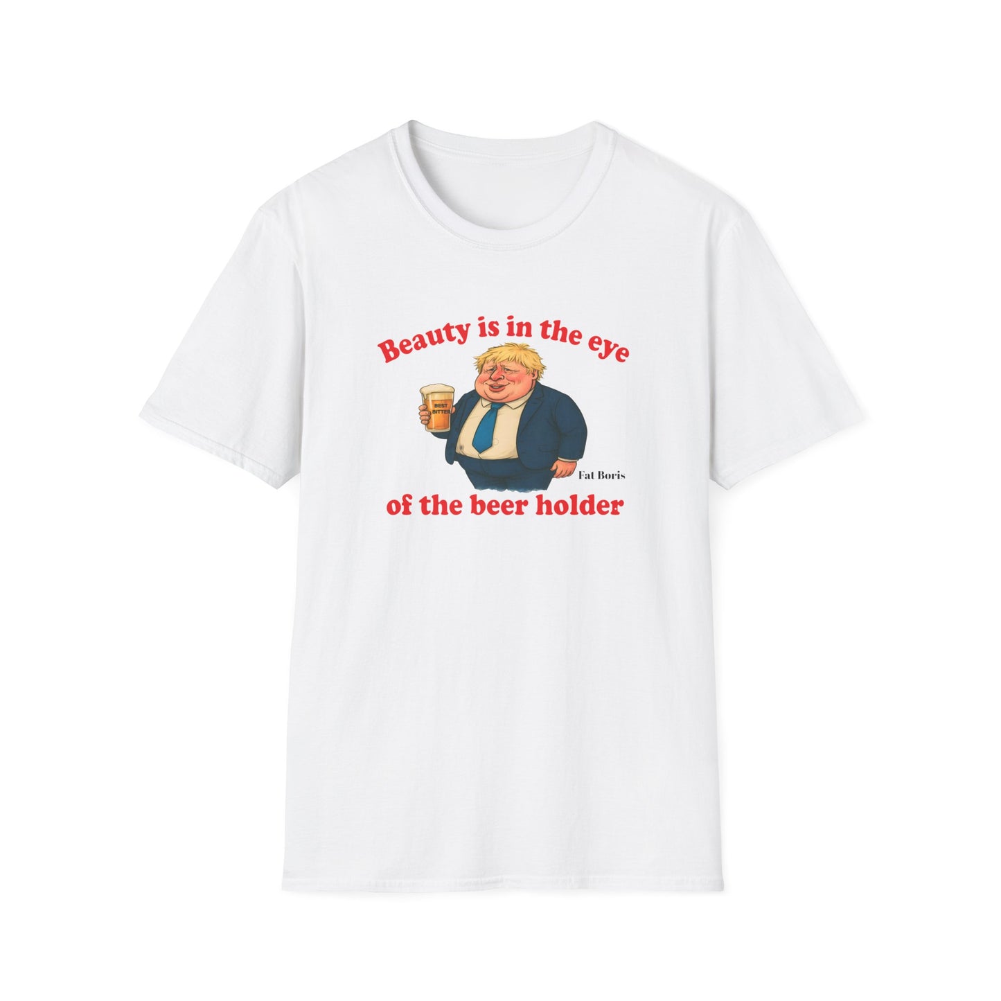 Fat Boris Beer Shed Collection - Beauty is in the Eye of the Beer Holder Unisex T-Shirt Printify