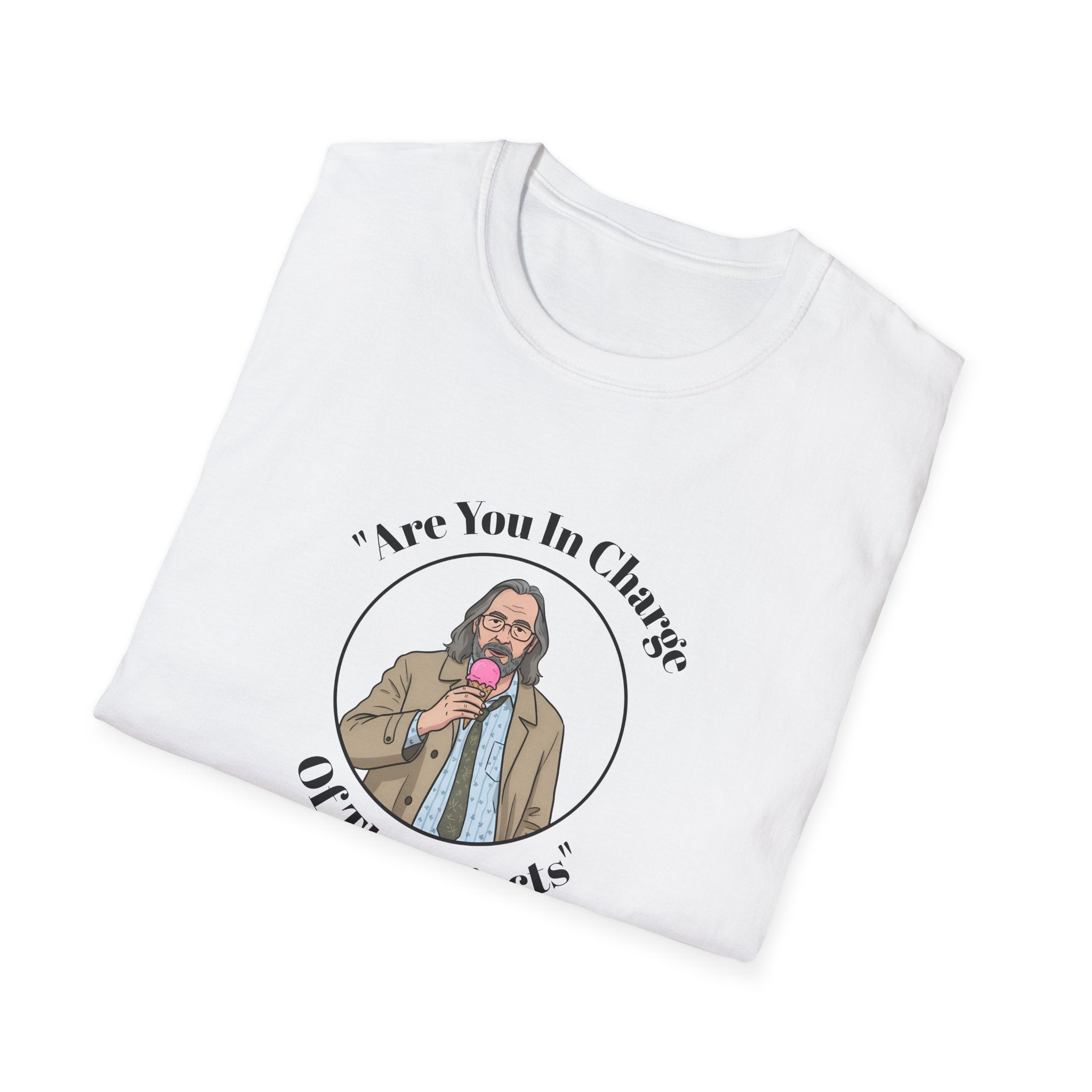 Folded white shirt, Jackson Lamb GRAPHIC  
EATING ICE Cream
with this officially unofficial Slow Horses WITH QUOTE ARE YOU IN CHARGE OF THE REJECTS 