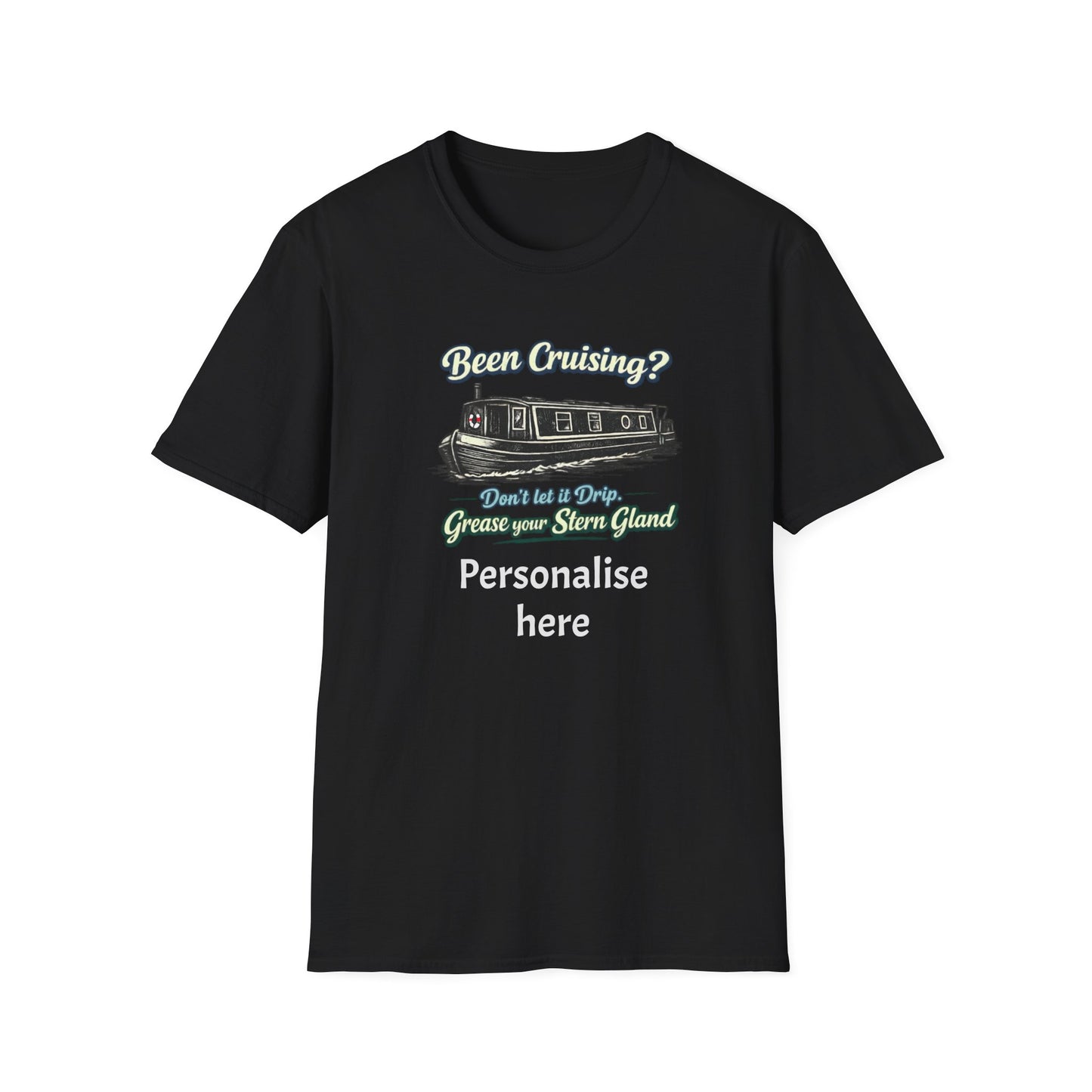 Personalised Canal Boating T-Shirt – “Grease Your Stern Gland” Funny Narrowboat Tee Printify