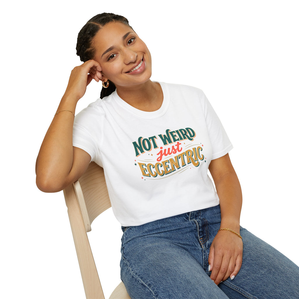 Eccentric Graphic T-Shirt — "Not Weird Just Eccentric" Retro Script Tee Printify