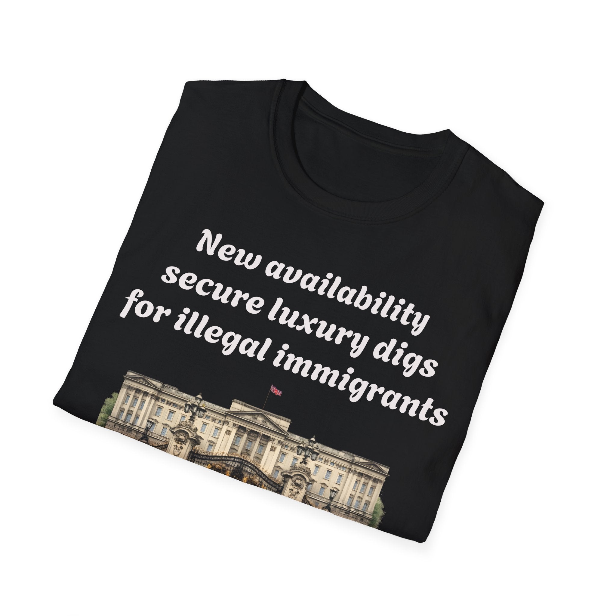 Buckingham Palace Hostel 'New Availability: Secure Luxury Digs for Illegal Immigrants' Graphic Tee Printify