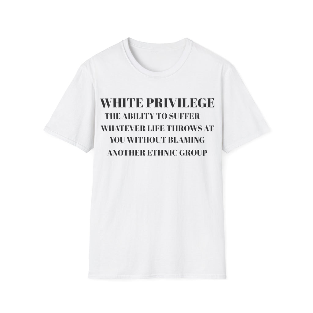 White t shirt with text White Privilege Awareness Unisex Softstyle Tee, Social Justice Shirt, Activist