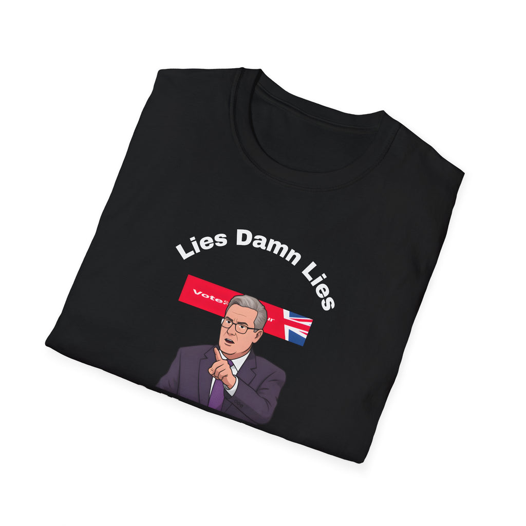 Political Protest Unisex T-Shirt - Keir Starmer Lies Damn Lies and More Lies