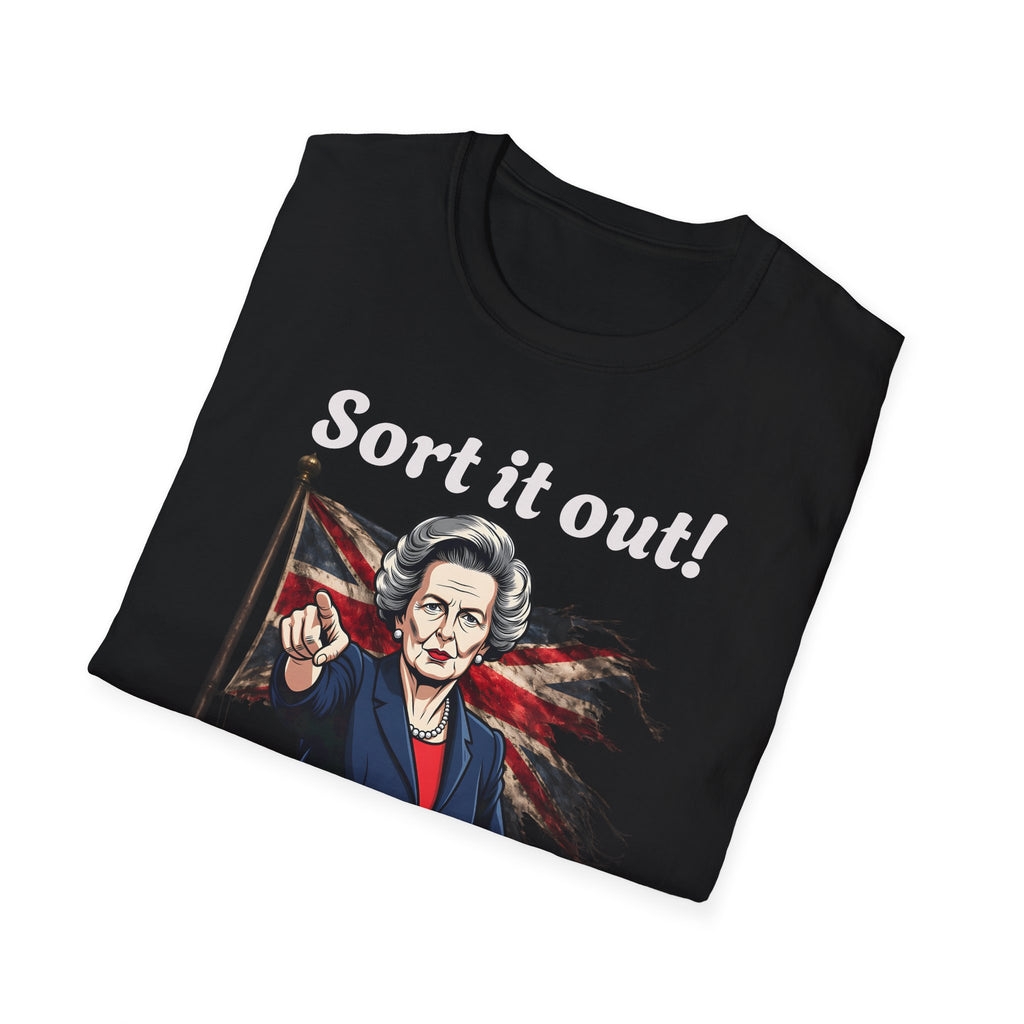  a black t-shirt with a graphic of Margaret Thatcher holding a Union Jack and the text 'Sort it out!' on a white background.