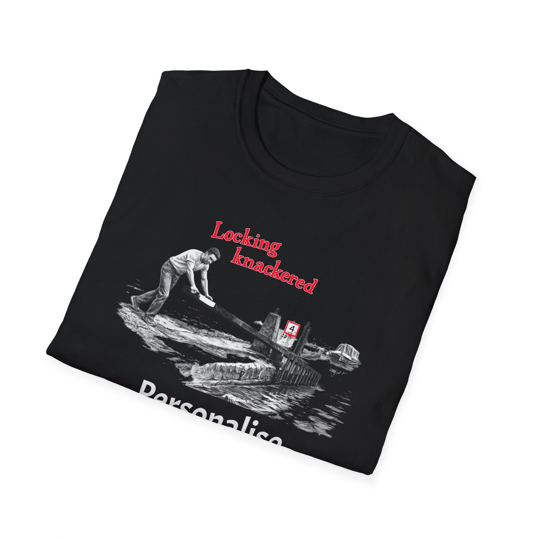 Locking Knackered - Funny Canal Boating & Narrowboat T-Shirt With Customise Option Printify